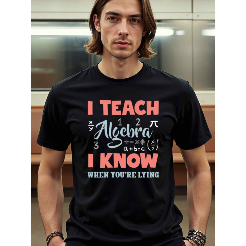natee local warehouse clearance Algebra Teacher Humor: I Know When You're Lying, 100% Cotton Fabric,Crew Neck,Regular Fit,Weekend Casual Wear,180gsm Family Friends Christian festival Thanksgiving Day, 男t