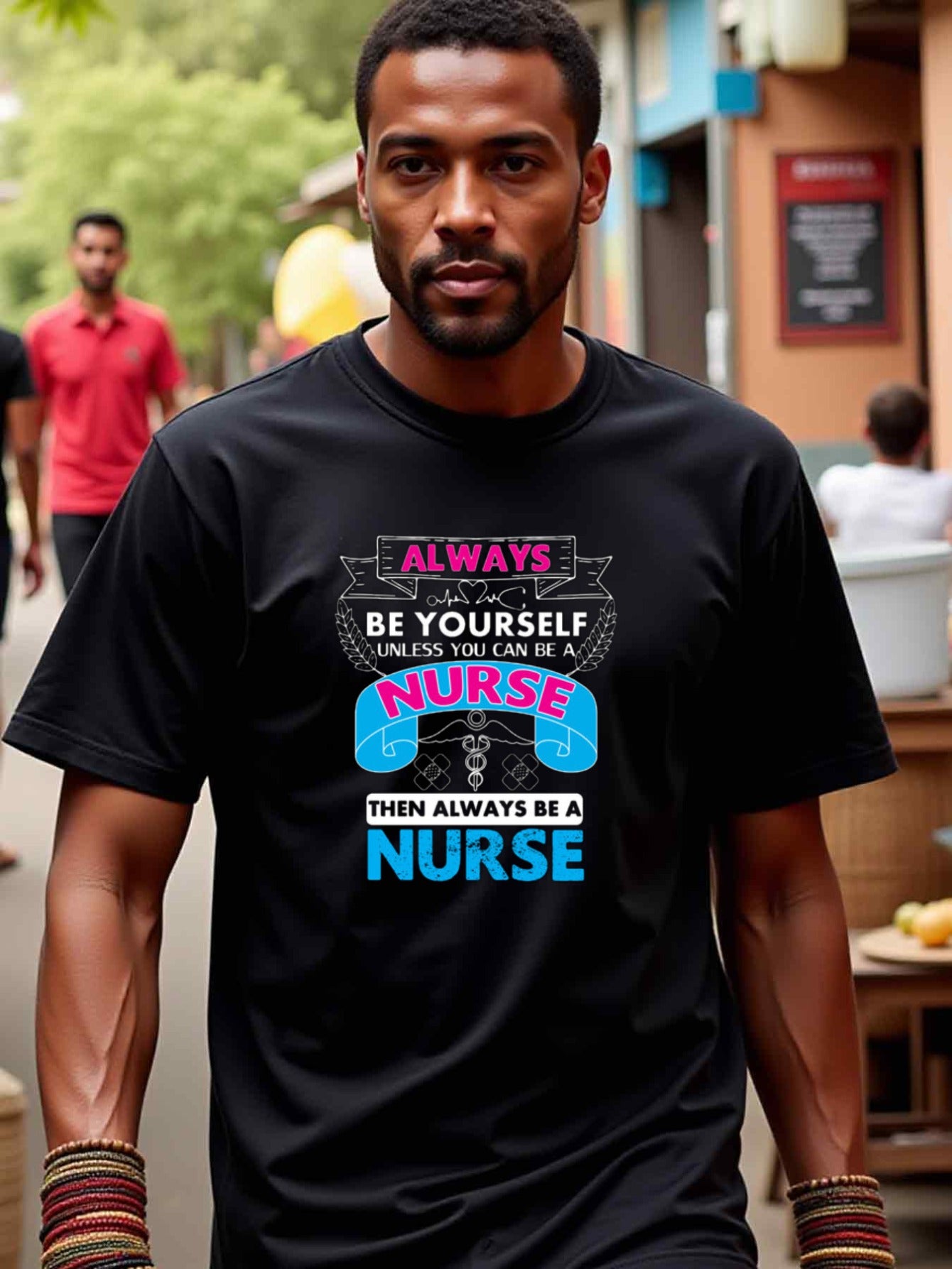 natee local warehouse clearance Always Be Yourself, Unless You Can Be a Nurse - Black T-shirt, man's T-Shirt,100% Cotton Fabric,Crew Neck,Short Sleeve,Regular Fit,All-Season Casual Wear,180gsm-Ideal for All Saints' Day Thanksgiving Day,