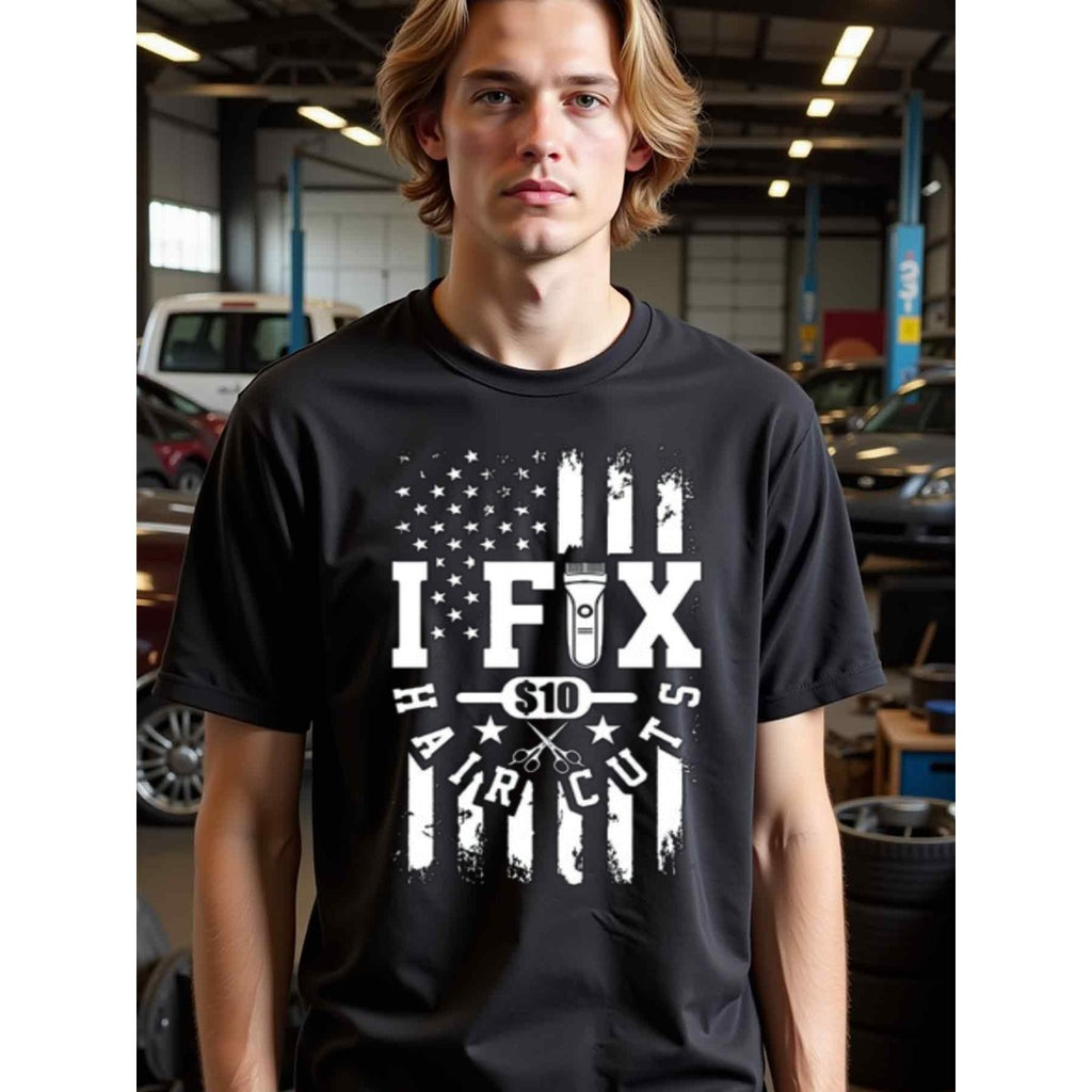 natee local warehouse clearance American Flag I Fix Haircuts Funny T-shirt, 男t