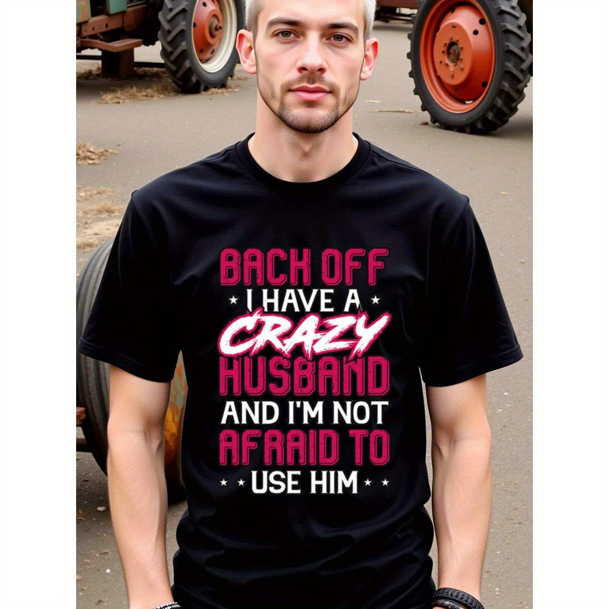 natee local warehouse clearance Back Off! Crazy Husband T-shirt - Fun Gift for Wife, man's T-Shirt,100% Cotton Fabric,Crew Neck,Short Sleeve,Regular Fit,All-Season Casual Wear,180gsm-Ideal for Valentines Christian festival Thanksgiving Day, 男t